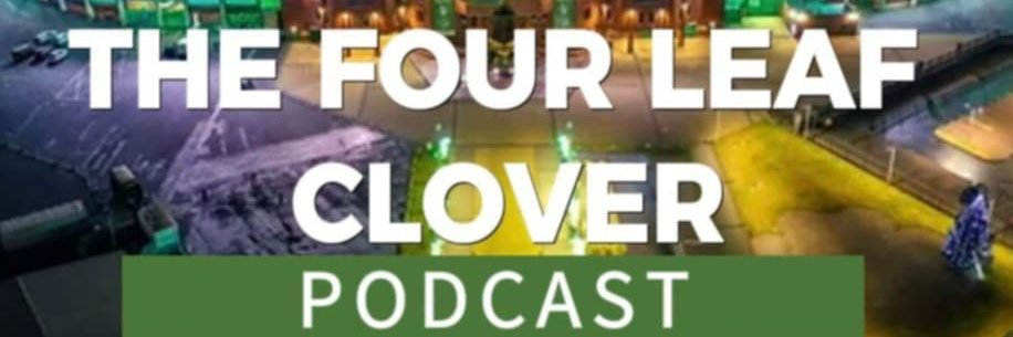 The Four Leaf Clover Podcast's banner