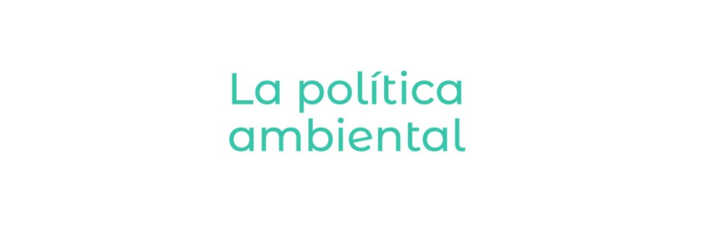 La Política Ambiental's banner