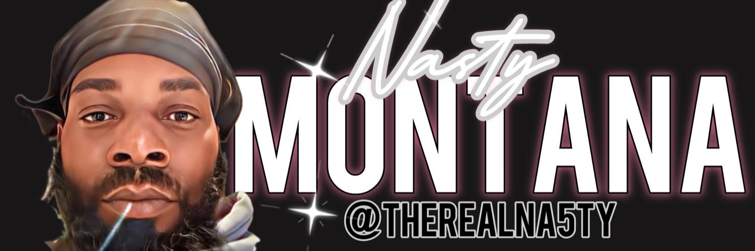 Nasty Montana™'s banner