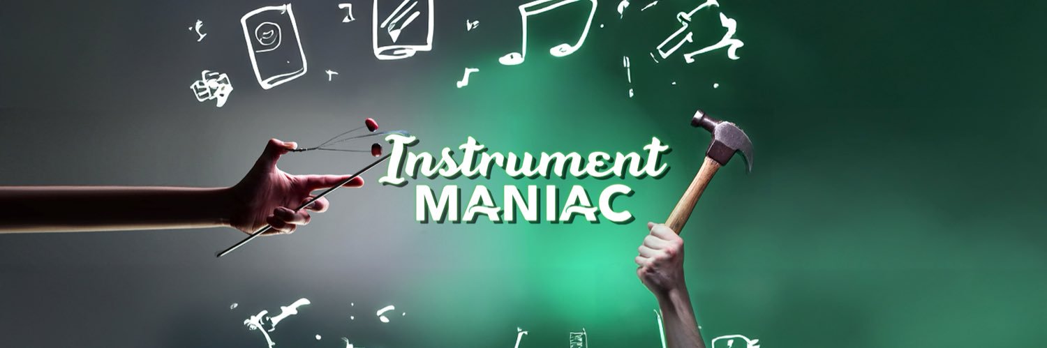 InstrumentManiac's banner