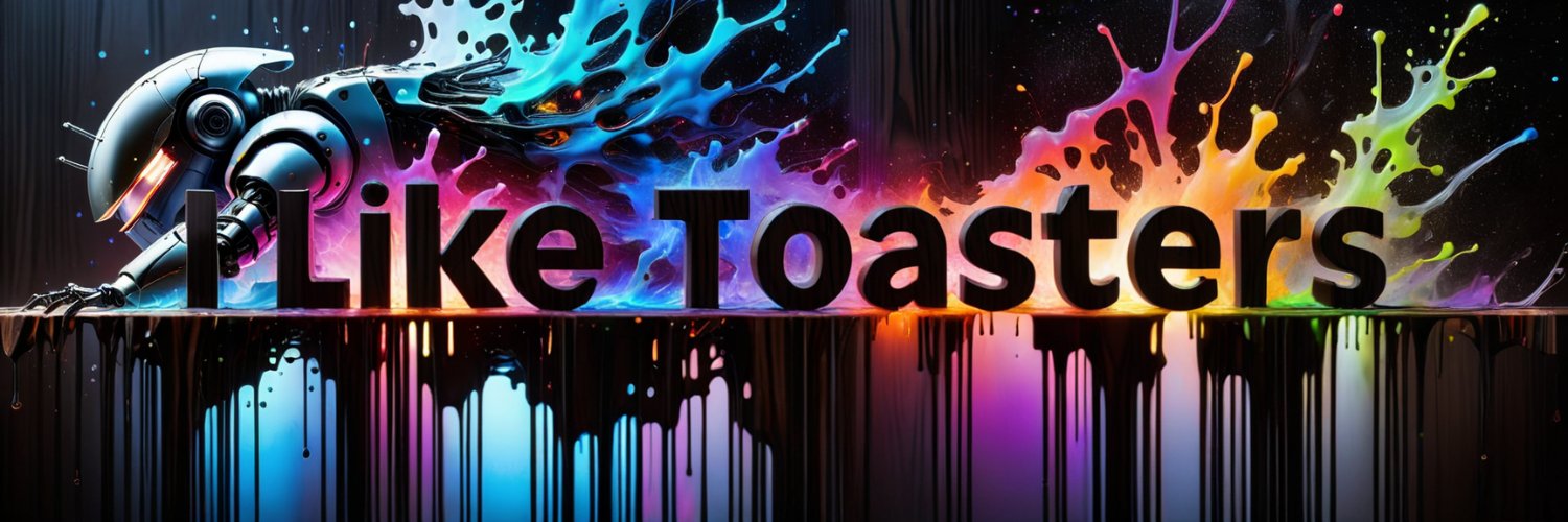 ILikeToasters's banner