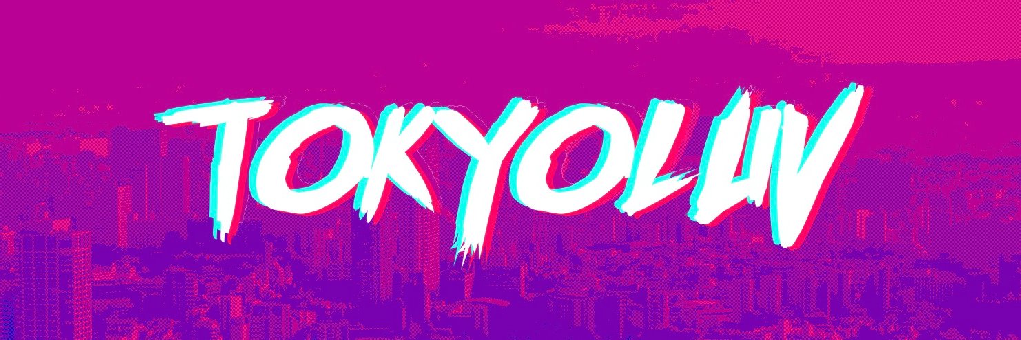 TOKYOLUV's banner