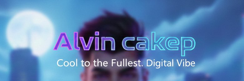 Alvin cakep's banner