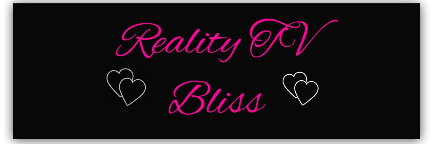 Reality TV Bliss's banner