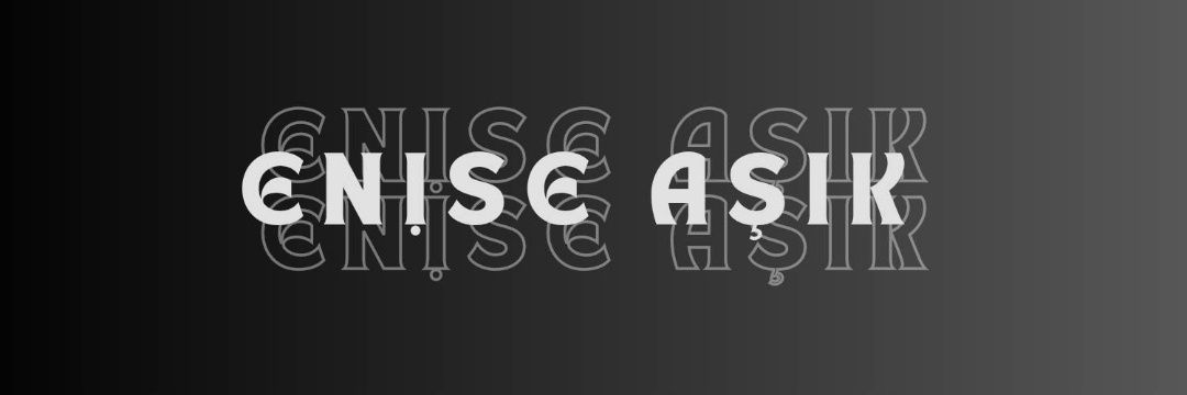 Enise Aşık's banner
