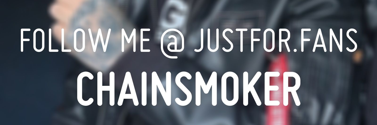 CHAINSMOKER's banner