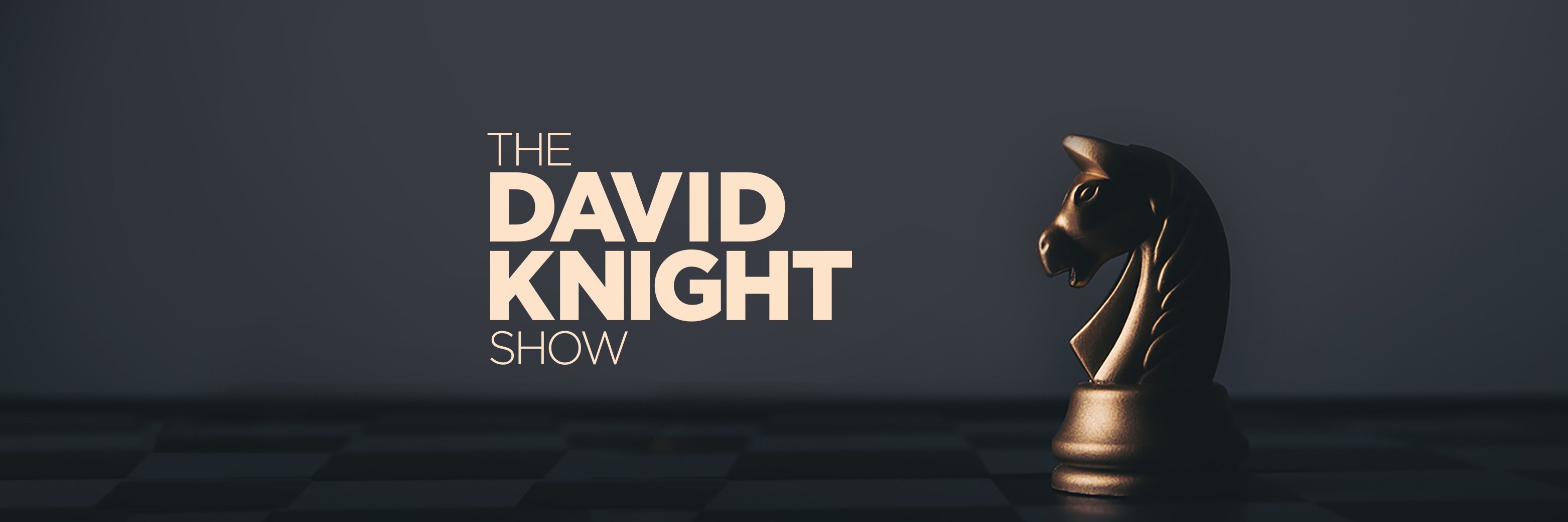 David Knight Show LIVE 9am EST, M-F's banner