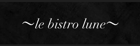 CrescentParty SL2023『le bistro lune』🥂▶︎8.5(Sat.)'s banner