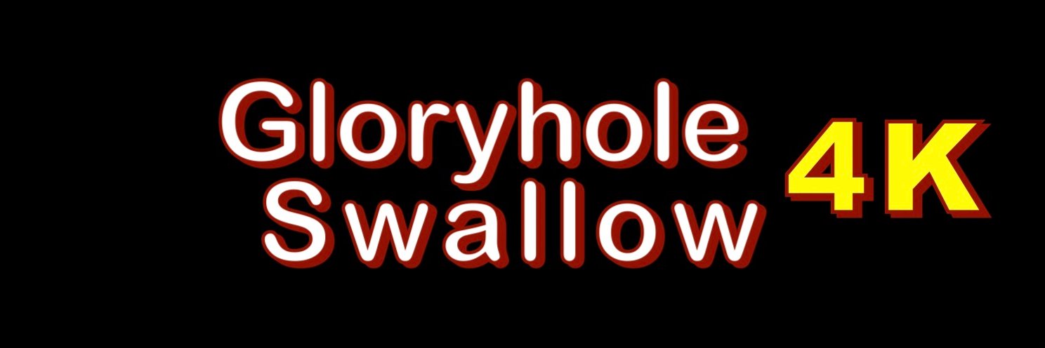GloryholeSwallow's banner