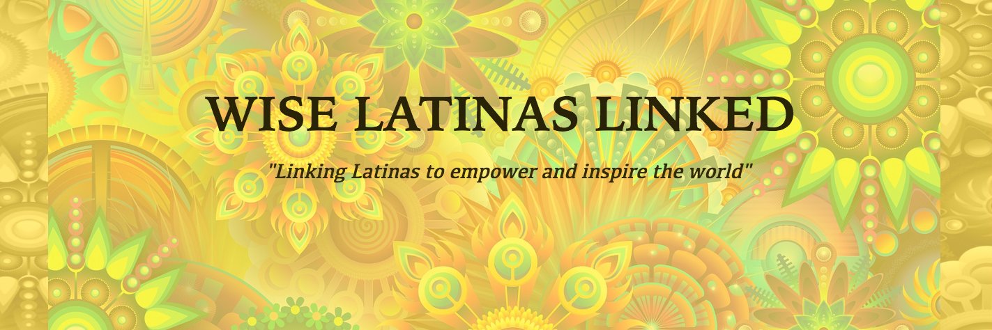 Wise Latinas Linked's banner
