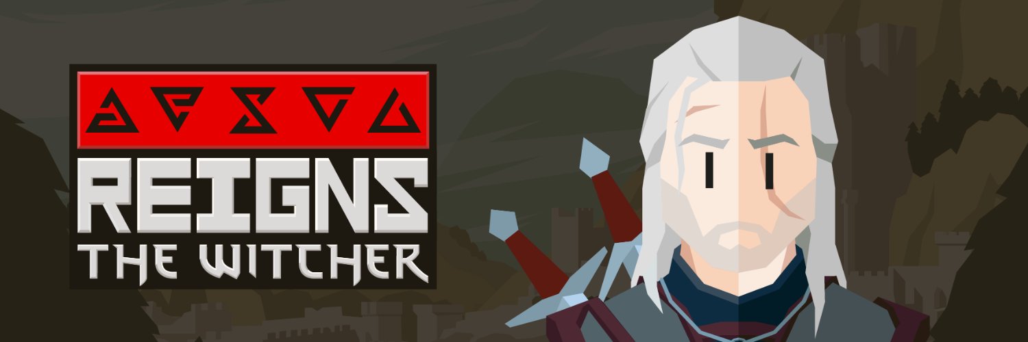 Reigns: The Witcher ⚔️ OUT NOW's banner