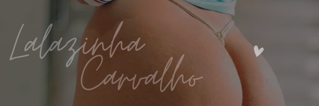 Lalazinha Carvalho's banner
