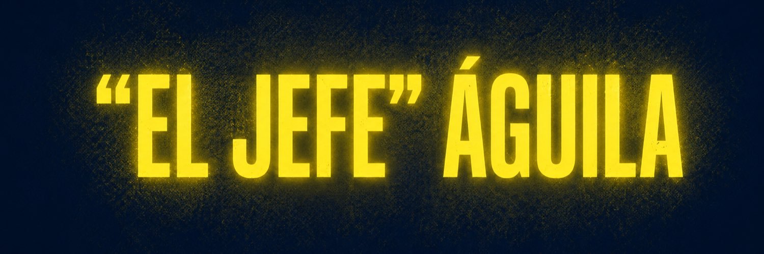 "El Jefe" Águila's banner