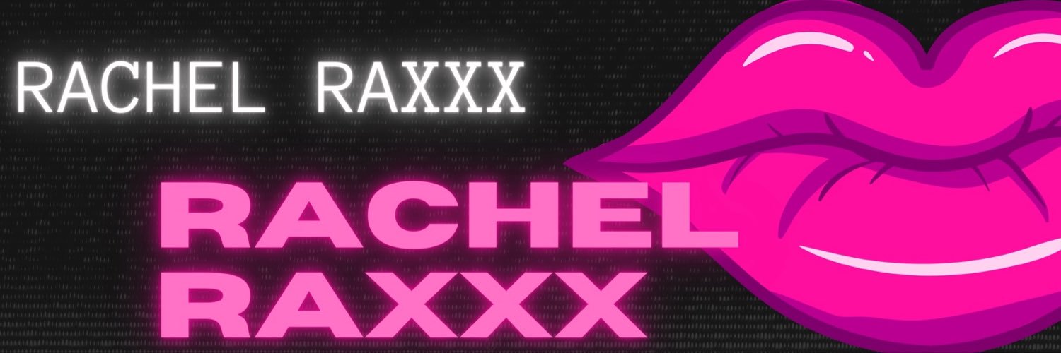 Rachel Raxxx's banner