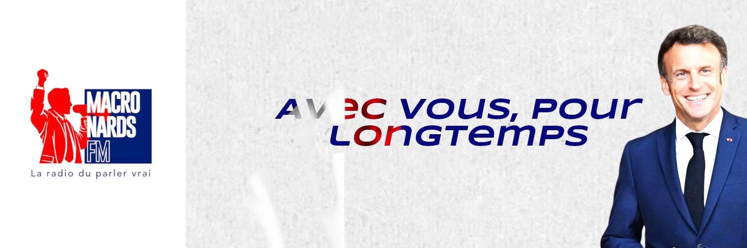 🕶️🇫🇷MacronardsFM 🕶️#TiensBonMacron's banner