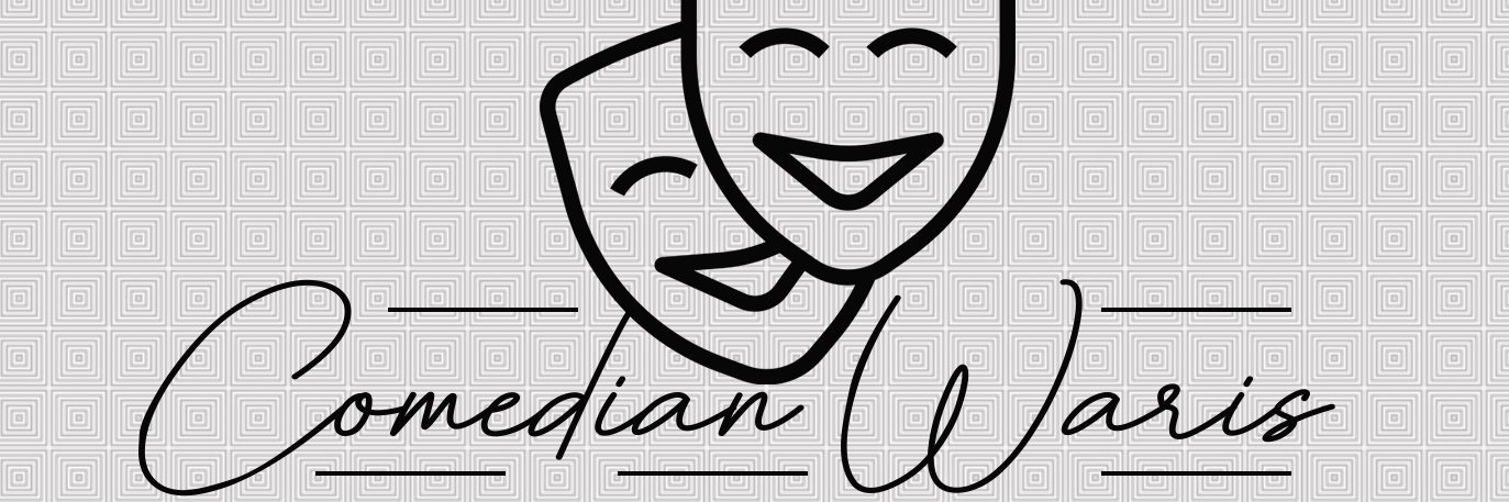 Comedianwaris's banner