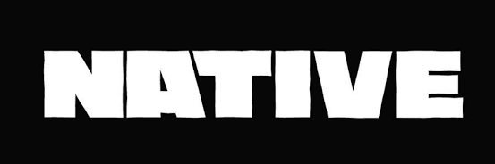 The NATIVE's banner