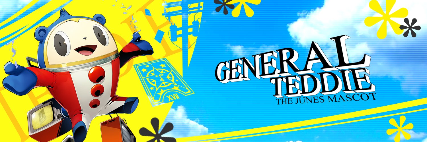 General Teddie: The Junes Mascot's banner