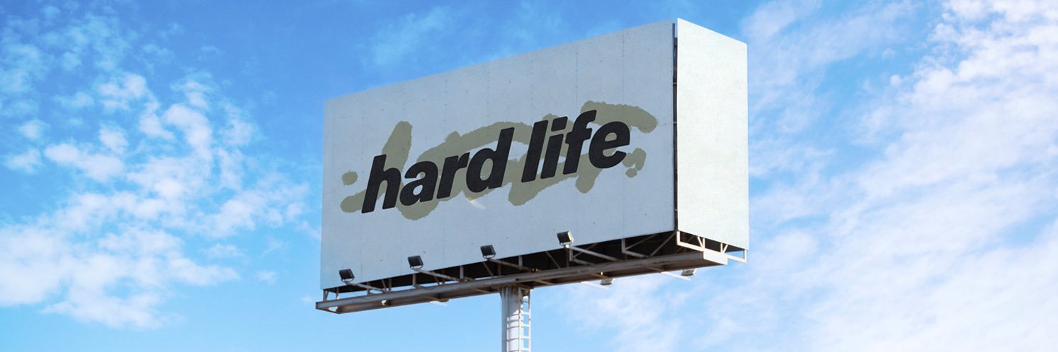 hard life's banner