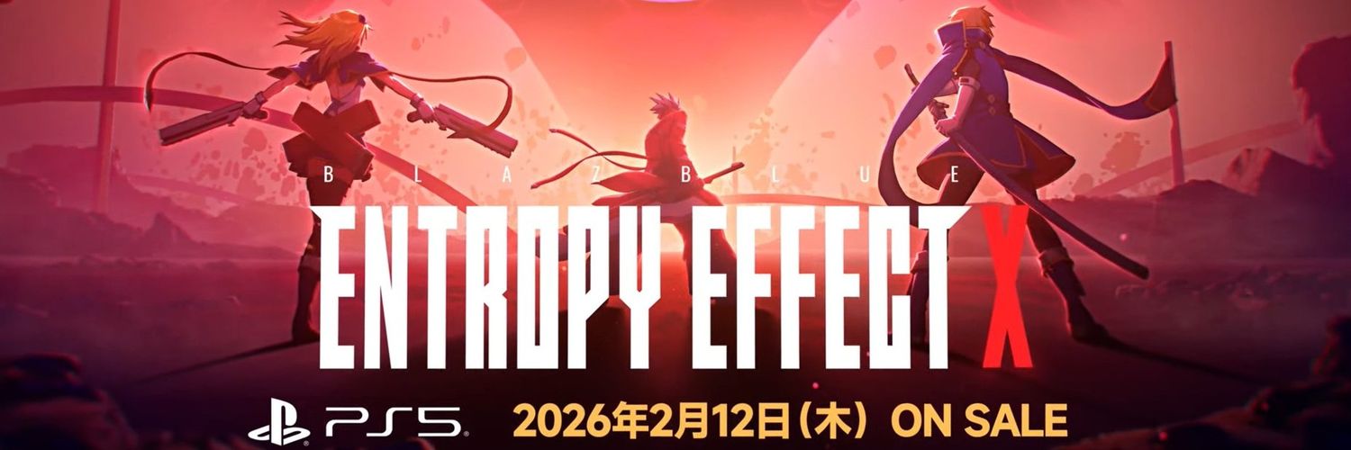 BLAZBLUE ENTROPY EFFECT X 日本公式's banner
