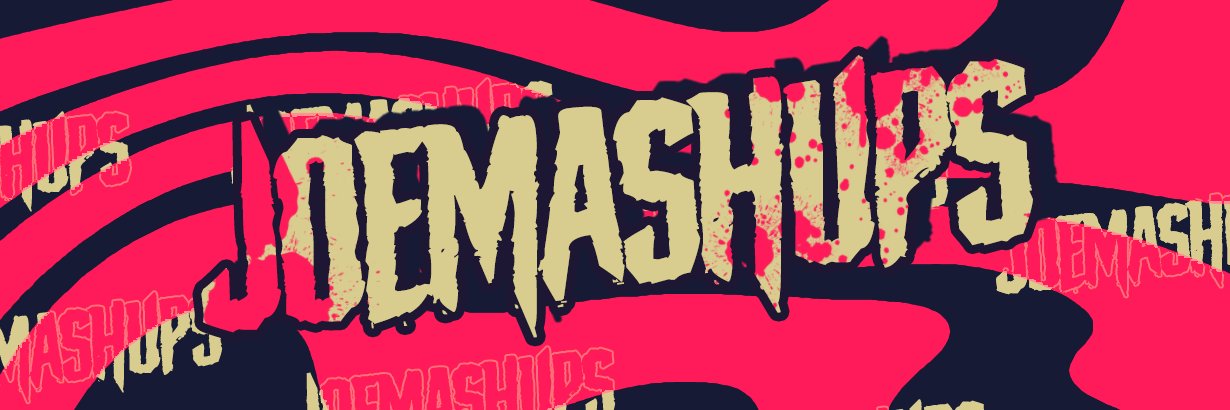 Joe Mashups's banner