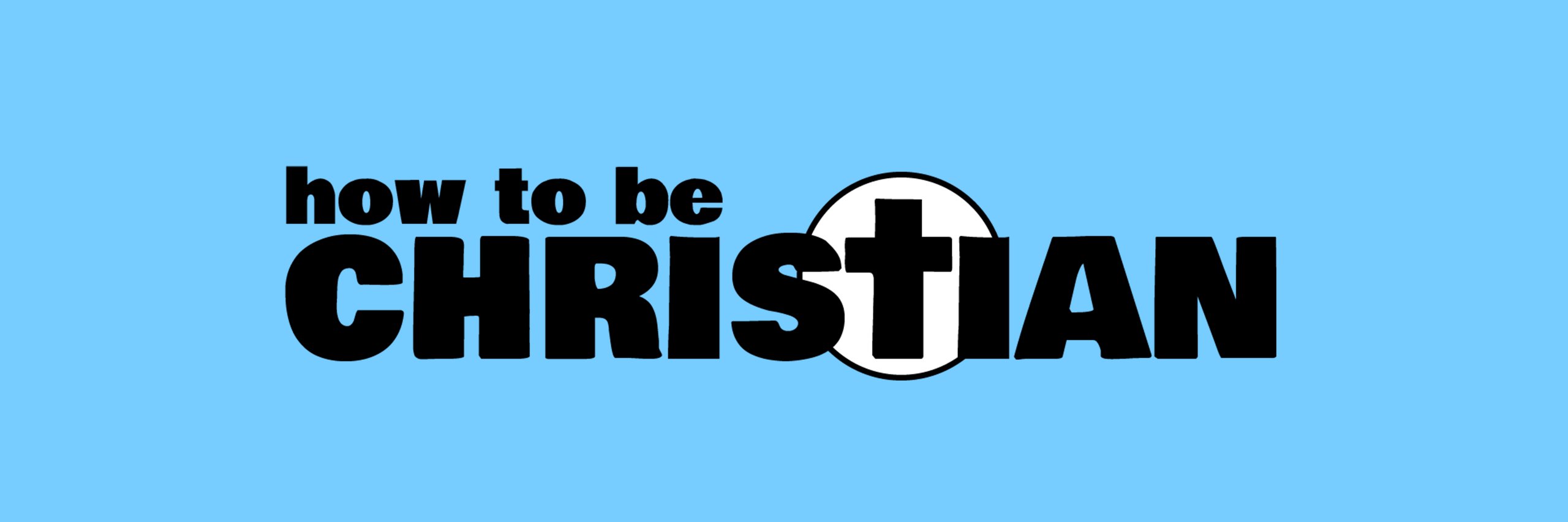 How to be Christian's banner