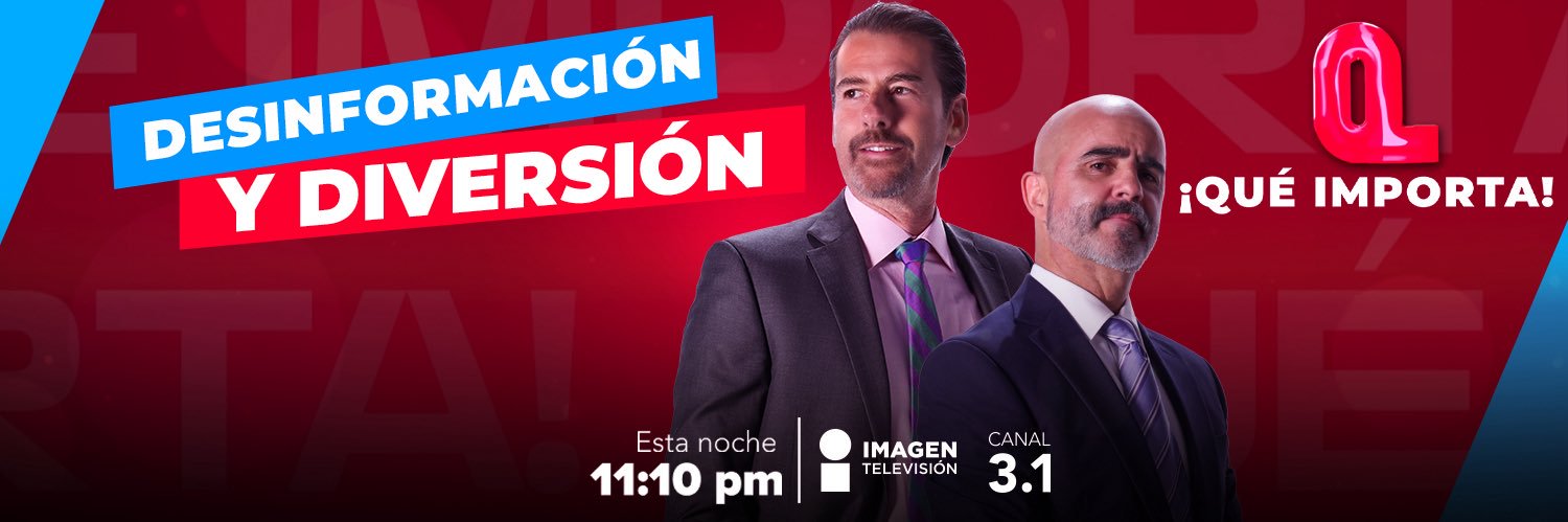 Qué Importa's banner