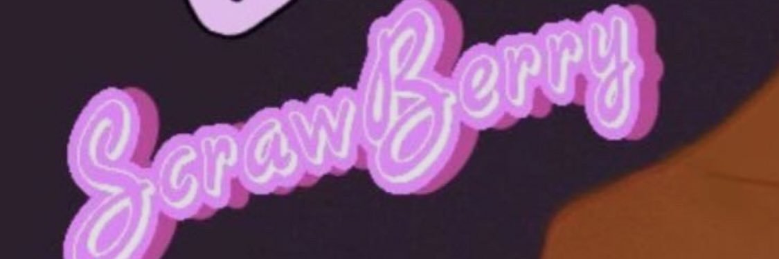 ScrawBerry ShortCake 🍰's banner