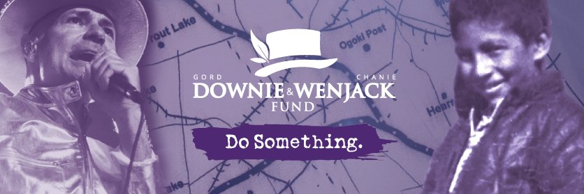 Downie Wenjack Fund's banner