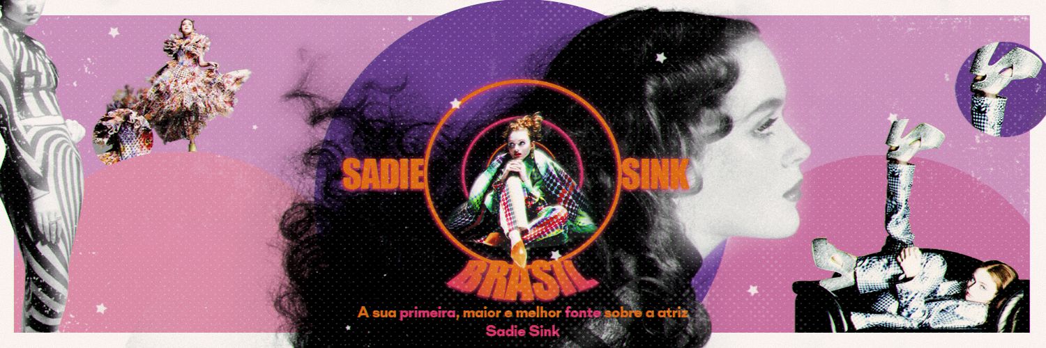 Sadie Sink Brasil's banner