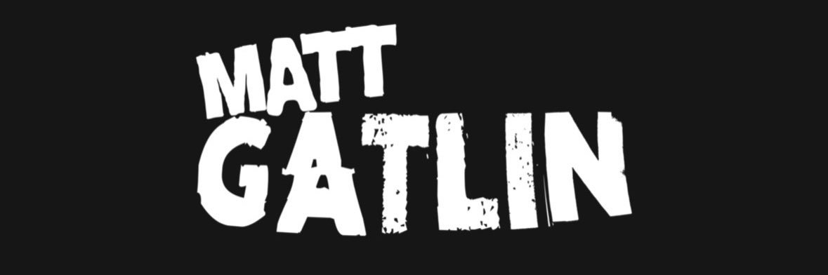 Matt Gatlin's banner