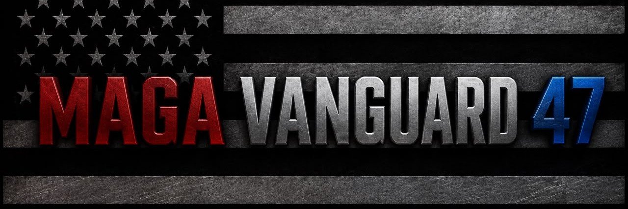 MAGA Vanguard 47's banner