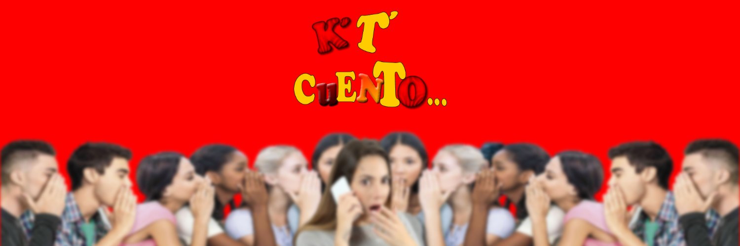 K te Cuento 🗣️ ✖'s banner