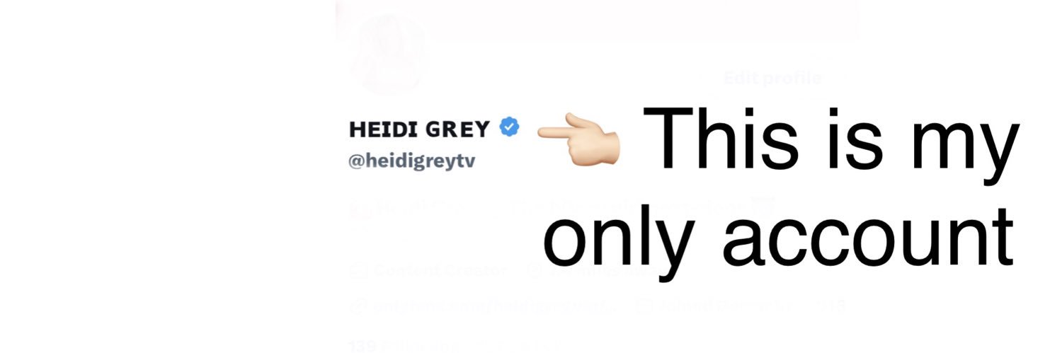 ʜᴇɪᴅɪ ɢʀᴇʏ's banner
