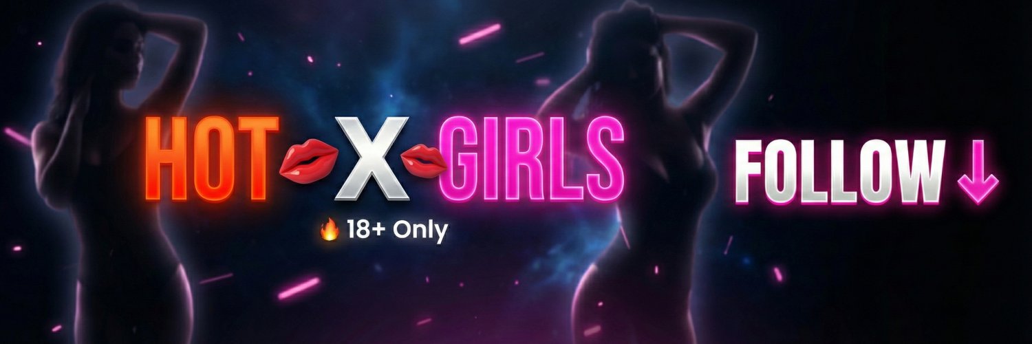 🔥 HOT X GIRLS 💋's banner