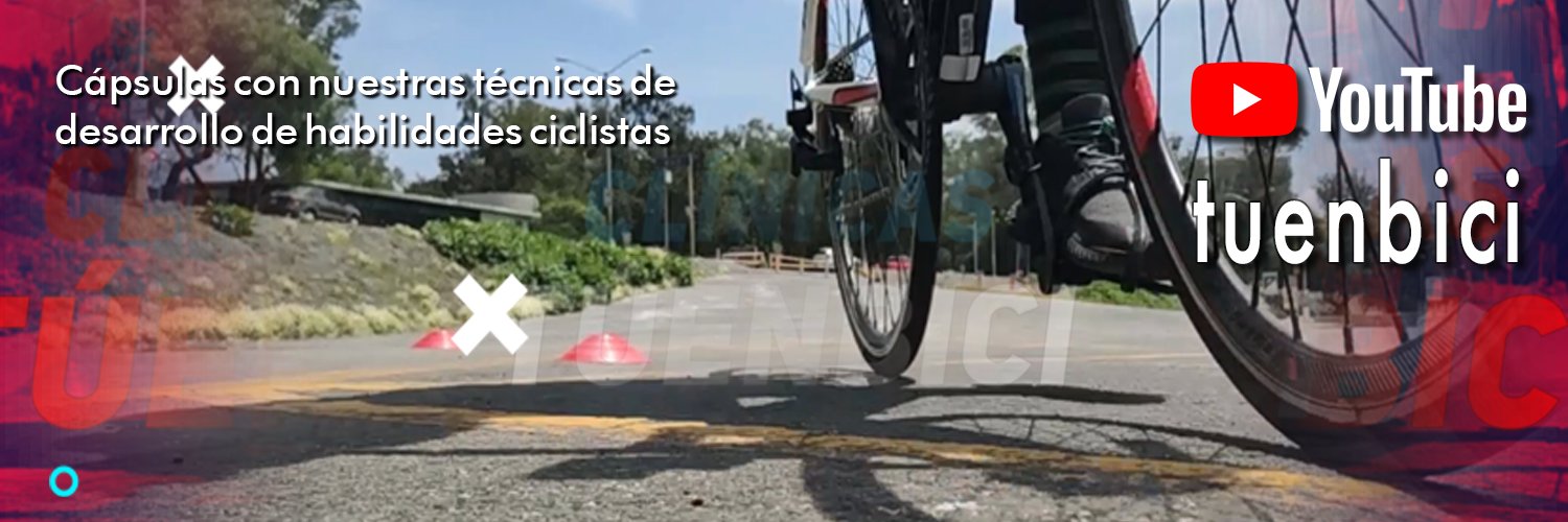 Tú En Bici ~ Desarrollo de Habilidades Ciclistas's banner