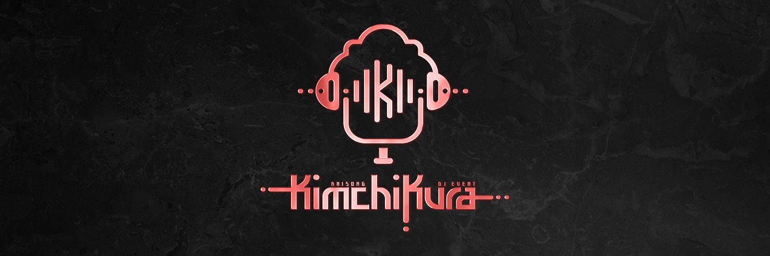김치쿠라(Anisong DJ Event)'s banner