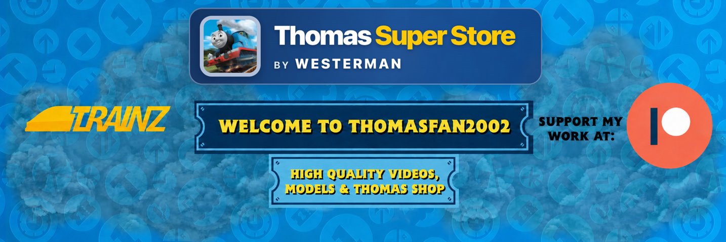 ThomasFan2002 (Tom Westerman)'s banner