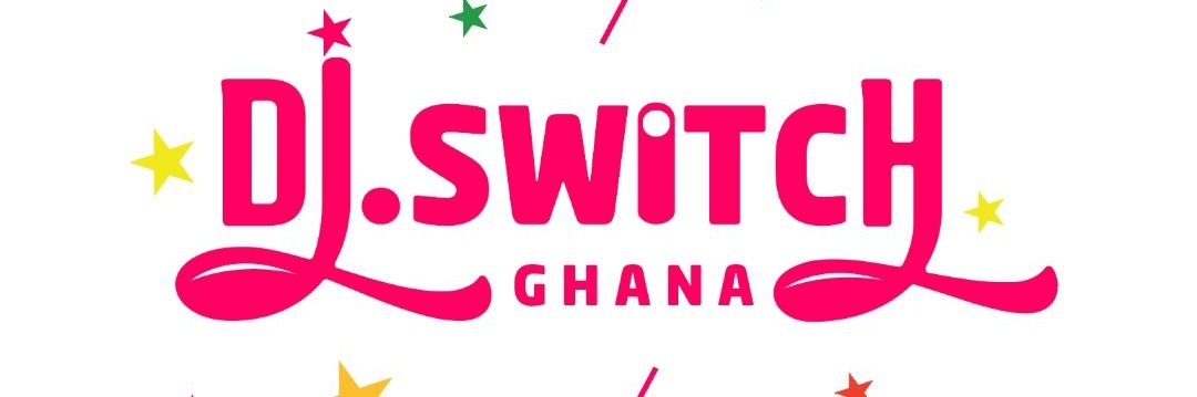 DJ SWITCH GHANA's banner