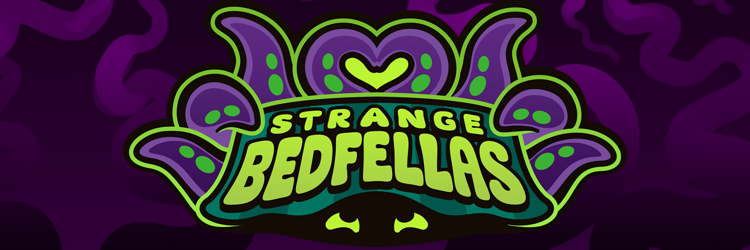 Strange Bedfellas, Next Drop Date in Bio 💜💚's banner