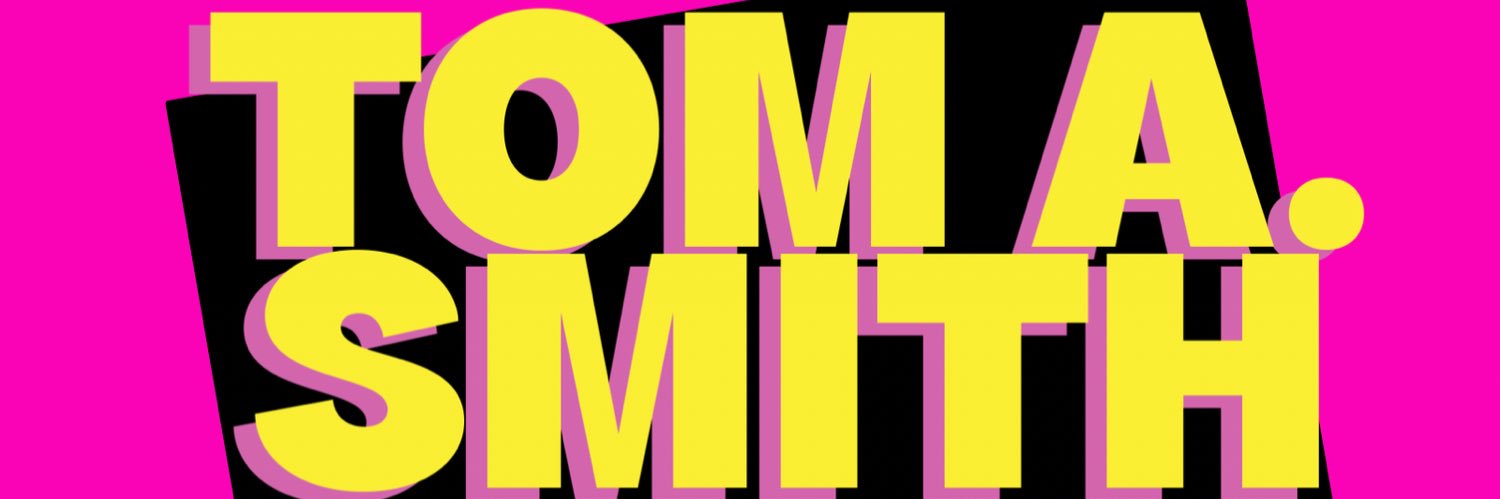 TOM A SMITH's banner