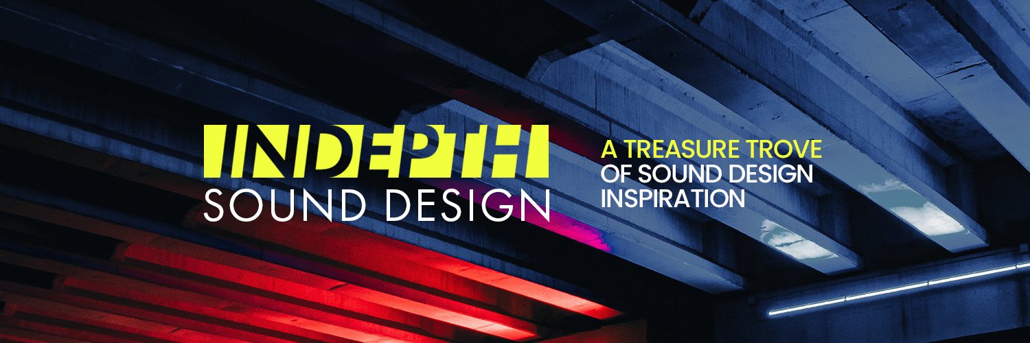 INDEPTH Sound Design 🔊👂's banner