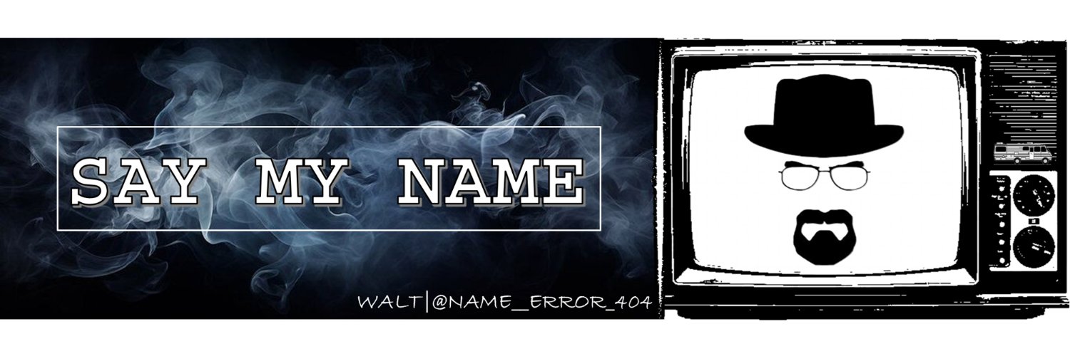 Say My Name's banner