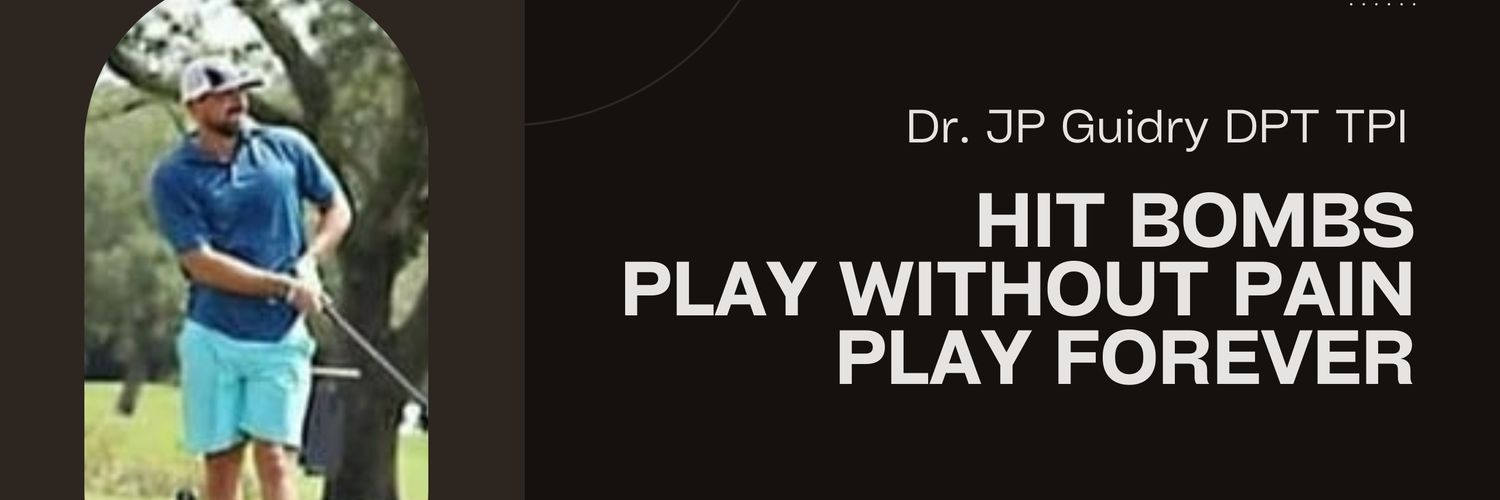 Dr. JP Guidry - More Distance & Less Pain ⛳'s banner
