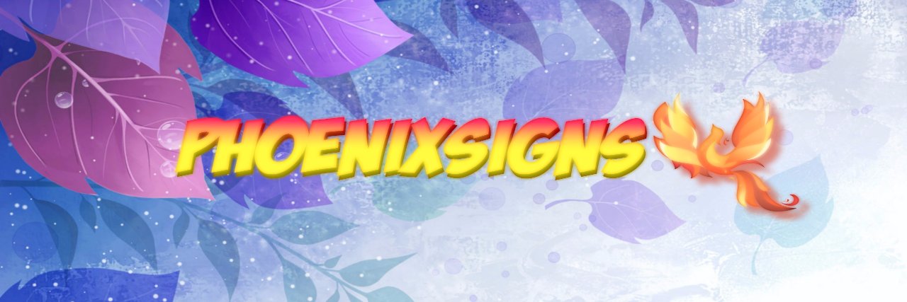 PhoenixSigns's banner