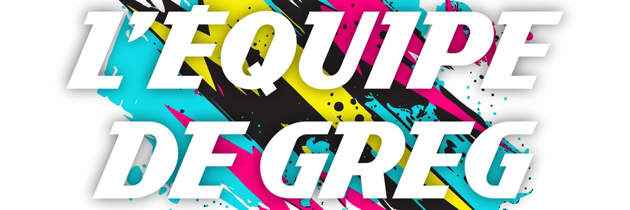 L'ÉQUIPE de Greg's banner