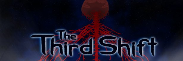 The Third Shift OUT NOW!'s banner