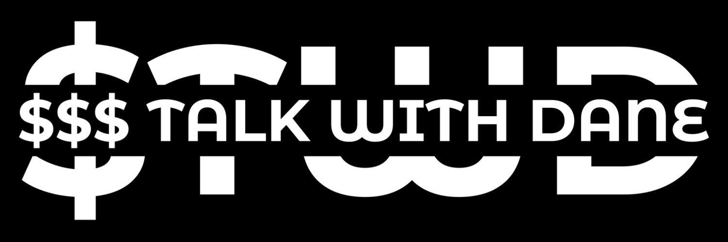 Money Talk With Dane's banner