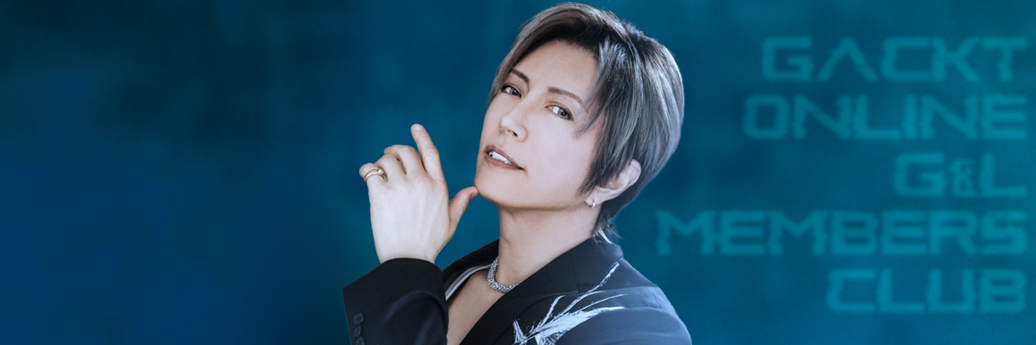 GACKT ONLINE G&L MEMBERS CLUB's banner