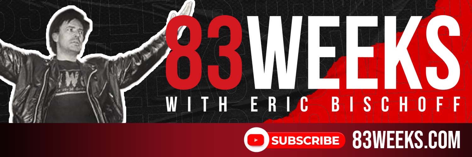 83 Weeks with Eric Bischoff's banner